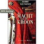 MACHT VAN DE KROON 9789050183925 H. van Wijnen, Verzenden, Gelezen, H. van Wijnen