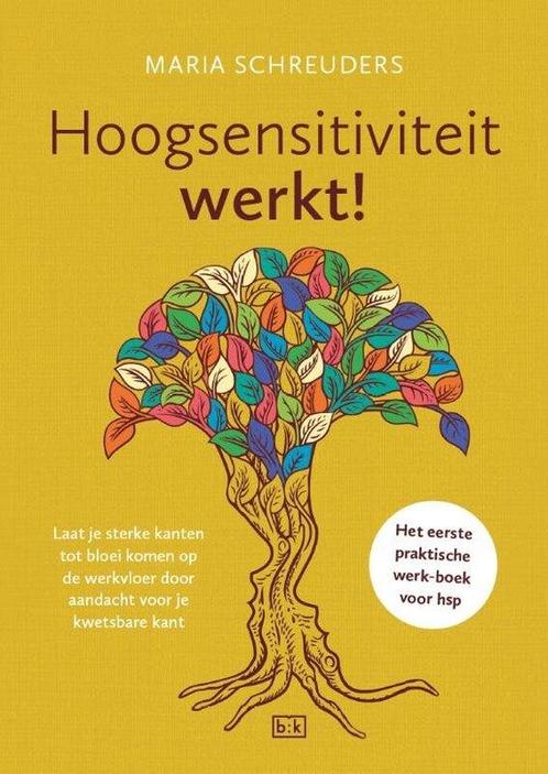 9789492595416 Hoogsensitiviteit werkt! Maria Schreuders, Boeken, Economie, Management en Marketing, Nieuw, Verzenden