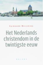 Het Nederlandse Christendom In De Twintigste Eeuw, Boeken, Verzenden, Gelezen, E. Meijering