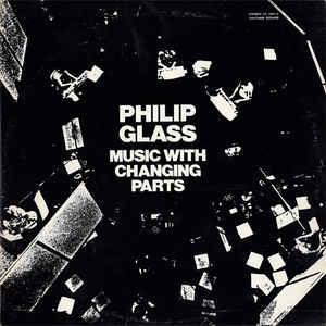 LP gebruikt - Philip Glass - Music With Changing Parts, Cd's en Dvd's, Vinyl | Rock, Zo goed als nieuw, Verzenden