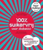 100% suikervrij voor diabetici | 9789000339907 | Carola van, Zo goed als nieuw, Carola van Bemmelen ; Sharon Numan