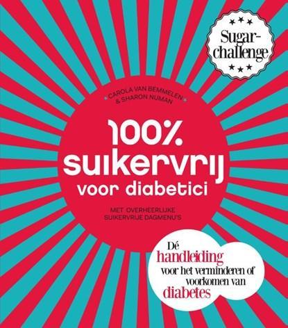100% suikervrij voor diabetici | 9789000339907 | Carola van, Boeken, Kookboeken, Zo goed als nieuw