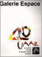Galerie espace 40 jaar kunstzaal progressieve richtingen, Verzenden, Zo goed als nieuw