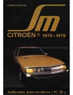 CITROËN SM 1970 - 1975 (COLLECTION AUTO-ARCHIVES No26), Nieuw, Author