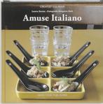 Creatief Culinair - Amuse Italiano - Creatief Culinair, Boeken, Kookboeken, Ophalen of Verzenden, Nieuw