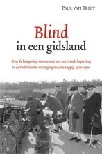 Blind in een gidsland / Passage-reeks / 43 9789087044084, Verzenden, Zo goed als nieuw, Paul van Trigt