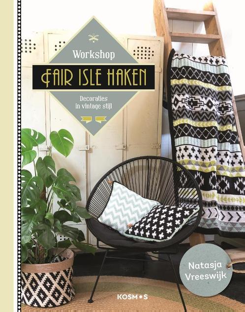 Workshop fair isle haken 9789043920339 Natasja Vreeswijk, Boeken, Hobby en Vrije tijd, Zo goed als nieuw, Verzenden