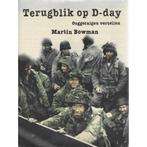 Terugblik Op D-Day 9789077363058 Martin Bowman, Boeken, Gelezen, Martin Bowman, Verzenden