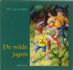 De wilde jagers 9789026642401 W.G. van de Hulst, Verzenden, Gelezen, W.G. van de Hulst