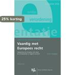 Vaardig met Europees recht 9789089744814 F.A.N.J. Goudappel, Verzenden, Zo goed als nieuw, F.A.N.J. Goudappel