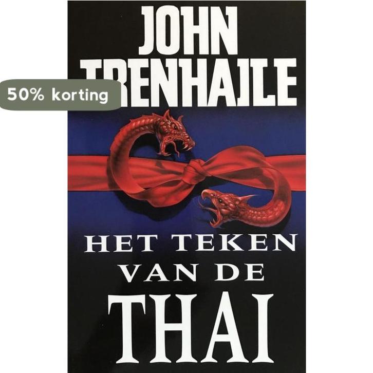 TEKEN VAN DE THAI 9789022513385 John Trenhaile, Boeken, Thrillers, Gelezen, Verzenden