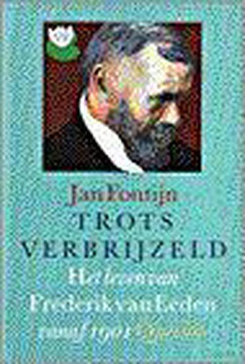 Trots Verbrijzeld 9789021463025 J. Fontijn, Boeken, Biografieën, Gelezen, Verzenden