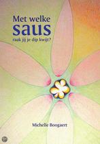 Met welke saus raak jij je dip kwijt? 9789048402243, Verzenden, Gelezen, M. Boogaert