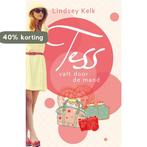 Tess valt door de mand 9789000322572 Lindsey Kelk, Verzenden, Zo goed als nieuw, Lindsey Kelk