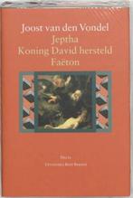 Jeptha, of offerbelofte / Koning David hersteld / Faëton, of, Zo goed als nieuw, Vondel, J. van den