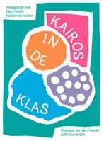 Kairos in de klas 9789090367804 Monique van den Heuvel, Verzenden, Zo goed als nieuw, Monique van den Heuvel