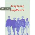 JEUGDZORG EN JEUGDBELEID 9789066658677 A.J. van Montfoort, Boeken, Verzenden, Zo goed als nieuw, A.J. van Montfoort