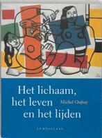 Het lichaam, het leven en het lijden / Lemniscaat levende, Boeken, Verzenden, Gelezen, Michel Onfray
