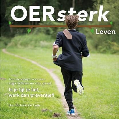 OERsterk Leven | 9789081899062 | Richard de Leth, Boeken, Gezondheid, Dieet en Voeding, Zo goed als nieuw