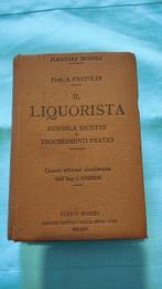 A. Castoldi/ I. Gherzi - Il Liquorista duemila ricette e