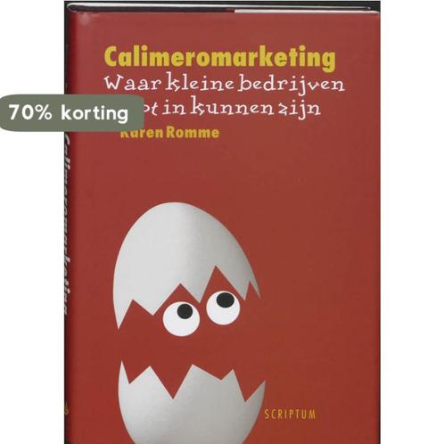Calimeromarketing 9789055943586 Karen Romme, Boeken, Economie, Management en Marketing, Gelezen, Verzenden