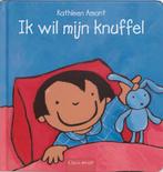 Ik wil mijn knuffel 9789044803358 Kathleen Amant, Verzenden, Gelezen, Kathleen Amant