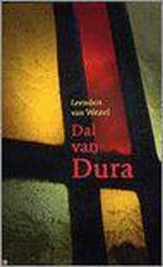 DAL VAN DURA 9789033628016 Leendert van Wezel, Boeken, Verzenden, Gelezen, Leendert van Wezel