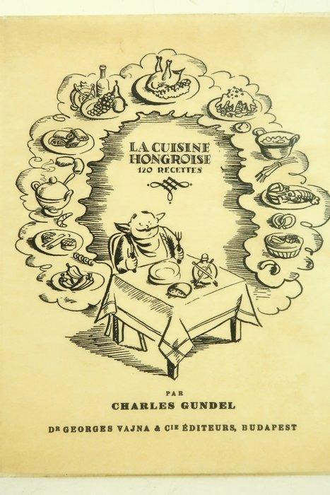 Charles Gundel / Hanna Dallos et Gitta Mallasz - La Cuisine, Antiek en Kunst, Antiek | Boeken en Bijbels