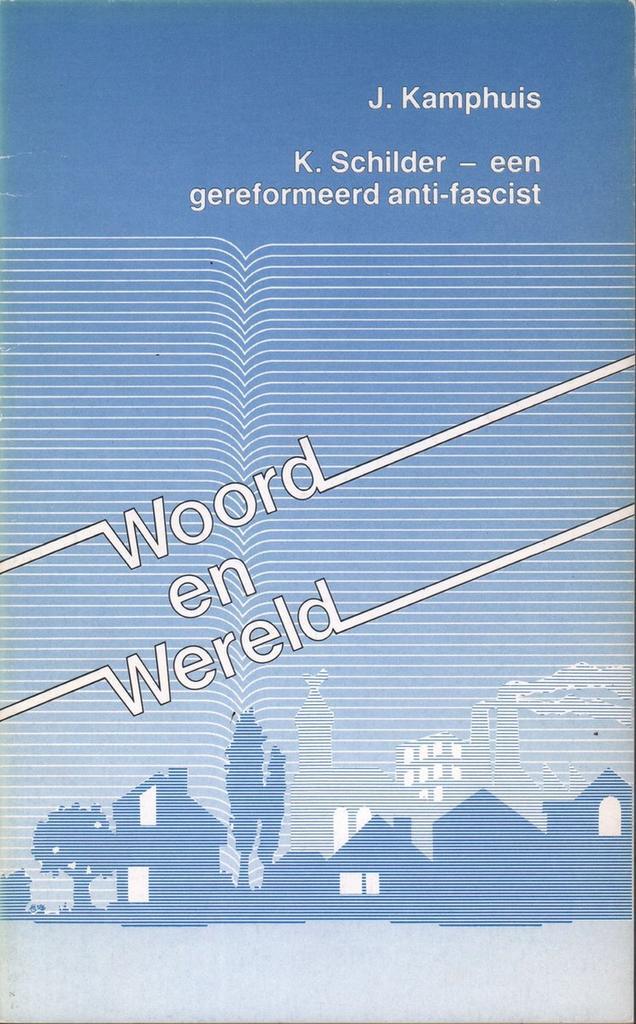 K. Schilder - een gereformeerd anti-fascist 9789050460149, Boeken, Godsdienst en Theologie, Gelezen, Verzenden
