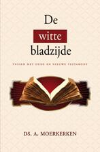 WITTE BLADZIJDE, DE 9789033123900 A. Moerkerken, Verzenden, Zo goed als nieuw, A. Moerkerken