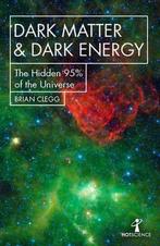 9781785785504 Dark Matter and Dark Energy, Verzenden, Nieuw, Brian Clegg