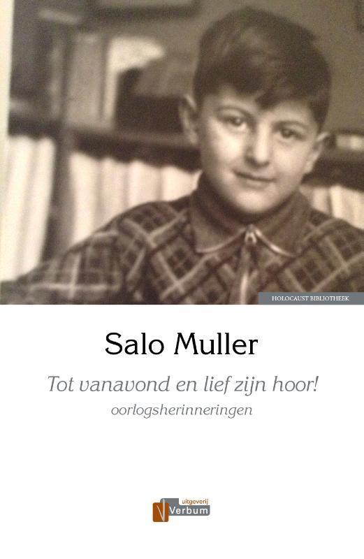 Tot vanavond en lief zijn hoor! 9789074274968 Salo Muller, Boeken, Kinderboeken | Jeugd | 13 jaar en ouder, Gelezen, Verzenden