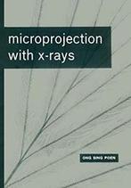 Microprojection with X-Rays. Poen, Sing New   .=, Ong Sing Poen, Zo goed als nieuw, Verzenden