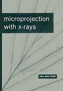 Microprojection with X-Rays. Poen, Sing New   .=, Boeken, Overige Boeken, Zo goed als nieuw, Verzenden