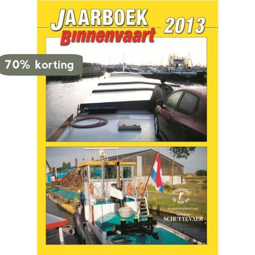 Jaarboek binnenvaart 2013 9789060134979, Boeken, Hobby en Vrije tijd, Zo goed als nieuw, Verzenden