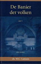 W.C. Lamain, De Banier der volken - deel 1 - preken, Boeken, Nieuw, Christendom | Protestants, Ophalen of Verzenden, W.C. Lamain