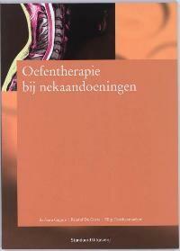Oefentherapie bij nekaandoeningen 9789035230309 B. Cagnie, Boeken, Wetenschap, Zo goed als nieuw, Verzenden