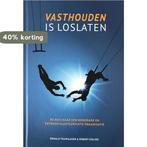 Vasthouden is loslaten 9789082686302 Robert Gieling, Verzenden, Gelezen, Robert Gieling