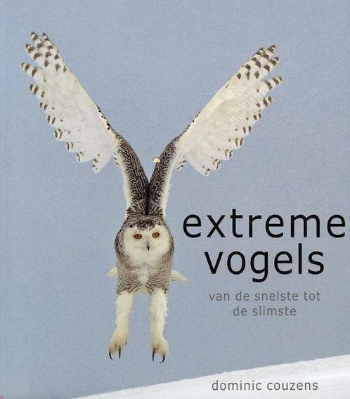 Extreme vogels 9789059473010 Dominic Couzens, Boeken, Overige Boeken, Gelezen, Verzenden