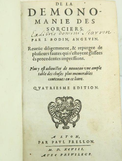 Jean Bodin - De la démonomanie des sorciers - 1598, Antiek en Kunst, Antiek | Boeken en Bijbels