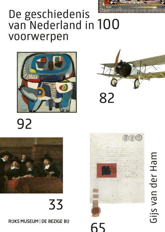 De geschiedenis van Nederland in 100 voorwerpen, Boeken, Kunst en Cultuur | Beeldend, Gelezen, Verzenden