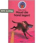 Houd die hond tegen ! / Leesleeuw / 10 9789027640796, Verzenden, Gelezen, Selma Noort