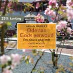 Ode aan Gods eenvoud 9789056253004 Arjan Broers, Boeken, Verzenden, Zo goed als nieuw, Arjan Broers