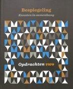 Bespiegeling  Kunsten in samenhang opdrachtenb 9789492000309, Boeken, Zo goed als nieuw, Verzenden