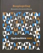 Bespiegeling  Kunsten in samenhang opdrachtenb 9789492000309, Boeken, Techniek, Zo goed als nieuw, Verzenden