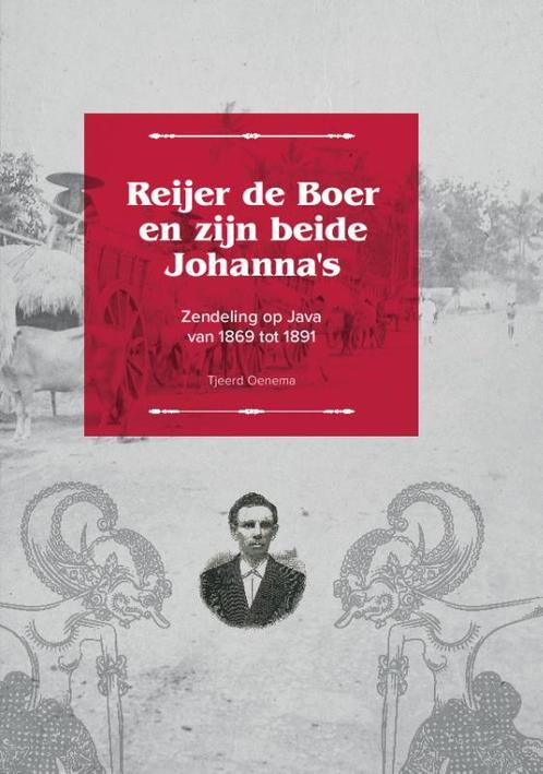 Reijer de Boer en zijn beide Johannas 9789081992176, Boeken, Godsdienst en Theologie, Gelezen, Verzenden