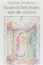 Fasen in het leven van de vrouw 9789060695616, Gelezen, Penelope Washbourn, Verzenden