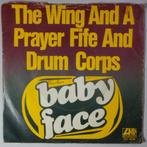 Wing And A Prayer Fife And Drum Corps, The - Baby Face -..., Gebruikt, 7 inch, Pop, Single