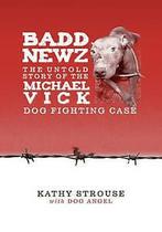 Strouse, Kathy : Badd Newz: The Untold Story of the Micha, Boeken, Thrillers, Gelezen, Kathy Strouse, Verzenden