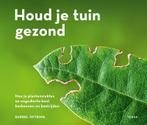 Houd je tuin gezond 9789089898296 Bärbel Oftring, Boeken, Verzenden, Zo goed als nieuw, Bärbel Oftring